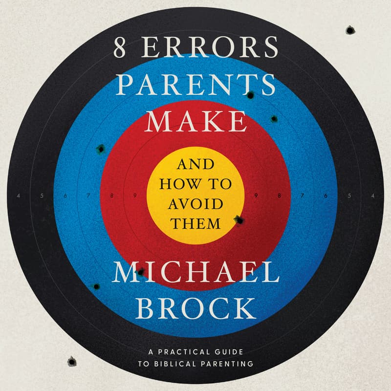 8 Errors Parents Make