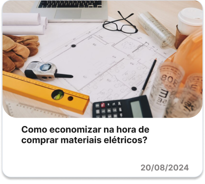  Como economizar na hora de comprar materiais elétricos?