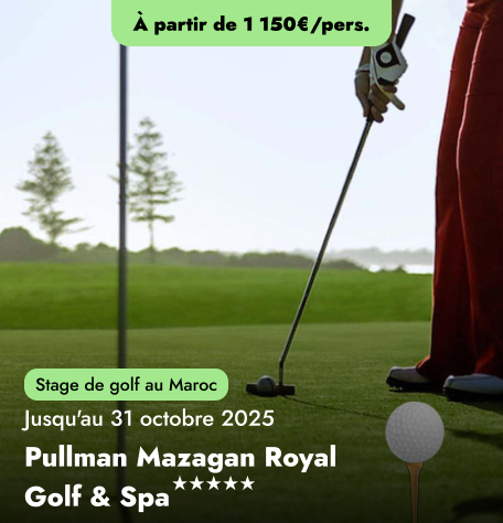 Stage de golf au Maroc au Pullman Mazagan Royal Golf & Spa★★★★★